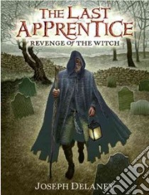 Revenge of the Witch libro in lingua di Arrasmith Patrick (ILT), Delaney Joseph