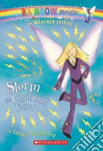 Storm the Lightning Fairy libro in lingua di Meadows Daisy, Ripper Georgie (ILT)