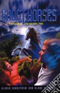 Ghost Horses libro in lingua di Skurzynski Gloria, Ferguson Alane
