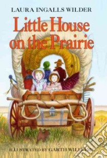 Little House on the Prairie libro in lingua di Wilder Laura Ingalls