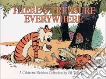 There's Treasure Everywhere libro in lingua di Watterson Bill