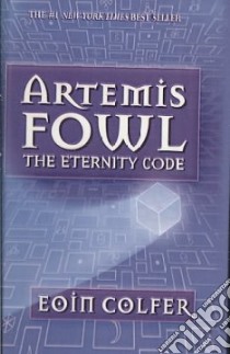 Artemis Fowl: the Eternity Code libro in lingua di Colfer Eoin
