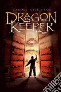 Dragon Keeper libro in lingua di Wilkinson Carole