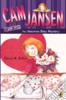 Cam Jansen and the Valentine Baby Mystery libro in lingua di Adler David A., Natti Susanna (ILT)