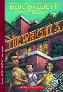 The Wright 3 libro in lingua di Balliett Blue