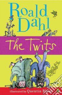 The Twits libro in lingua di Dahl Roald, Blake Quentin (ILT)