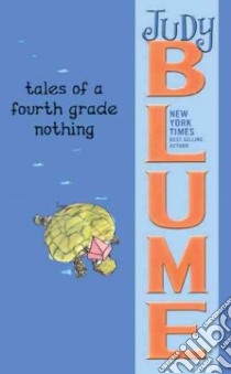 Tales of a Fourth Grade Nothing libro in lingua di Blume Judy