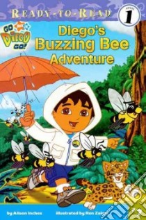 Diego's Buzzing Bee Adventure libro in lingua di Inches Alison, Zalme Ron (ILT)