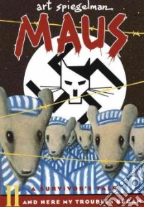 Maus: a Survivors Tale II libro in lingua di Spiegelman Art