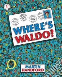 Where's Waldo? libro in lingua di Handford Martin