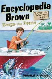 Encyclopedia Brown Keeps the Peace libro in lingua di Sobol Donald J., Shortall Leonard (ILT)