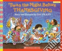 Twas the Night Before Thanksgiving libro in lingua di Pilkey Dav