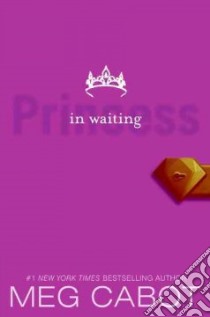 Princess in Waiting libro in lingua di Cabot Meg