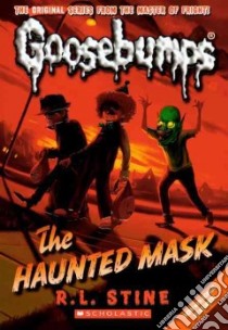 The Haunted Mask libro in lingua di Stine R. L.