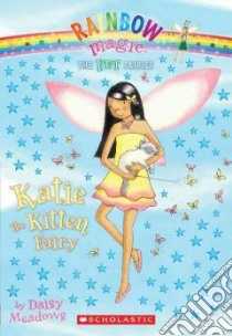Katie the Kitten Fairy libro in lingua di Meadows Daisy, Ripper Georgie (ILT)