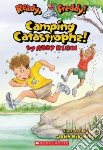 Camping Catastrophe! libro in lingua di Klein Abby, McKinley John (ILT)