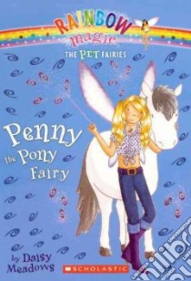 Penny the Pony Fairy libro in lingua di Meadows Daisy