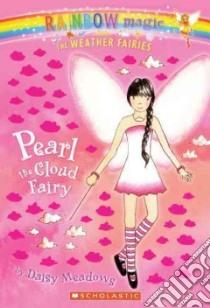 Pearl the Cloud Fairy libro in lingua di Meadows Daisy