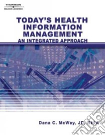 Today's Health Information Management libro in lingua di McWay Dana C.