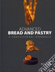 Advanced Bread and Pastry libro in lingua di Suas Michel