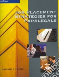 Job Placement Strategies for Paralegals libro in lingua di Pickard Margaret E.