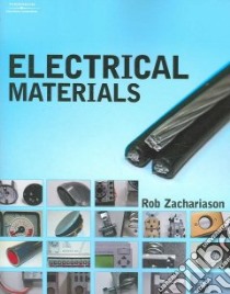 Electrical Materials libro in lingua di Zachariason Rob