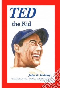 Ted the Kid libro in lingua di Hain David L., Holway John B.