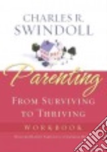 Parenting libro in lingua di Swindoll Charles R.