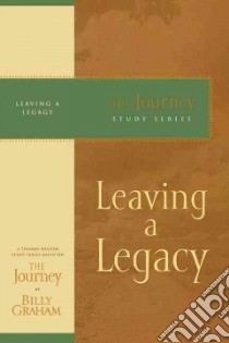 Leaving a Legacy libro in lingua di Graham Billy