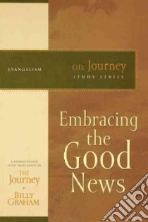 Embracing the Good News libro in lingua di Graham Billy