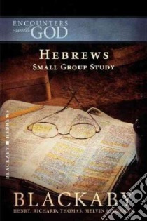 Hebrews libro in lingua di Blackaby Henry T., Blackaby Richard, Blackaby Thomas, Blackaby Melvin, Blackaby Norman
