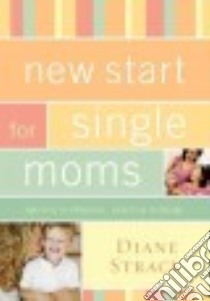 New Start For Moms libro in lingua di Strack Diane