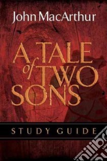 A Tale of Two Sons libro in lingua di MacArthur John