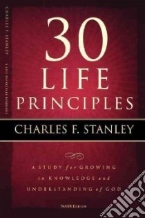 30 Life Principles libro in lingua di Stanley Charles F.