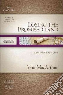 Losing the Promised Land libro in lingua di MacArthur John