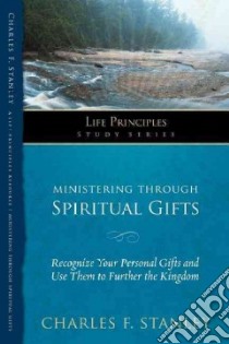Ministering Through Spiritual Gifts libro in lingua di Stanley Charles F.
