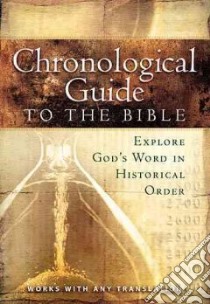 The Chronological Guide to the Bible libro in lingua di Thomas Nelson Publishers (COR)