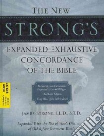 The New Strong's Expanded Exhaustive Concordance of the Bible libro in lingua di Strong James