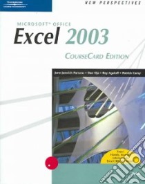 New Perspectives On Microsoft Office Excel 2003 libro in lingua di Parsons June Jamrich, Oja Dan, Carey Partrick, Ageloff Roy