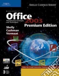 Microsoft Office 2003 libro in lingua di Shelly Gary B., Cashman Thomas J., Vermaat Misty E.
