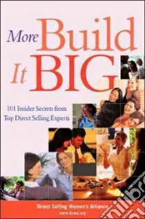 More Build It Big libro in lingua di DIRECT SELLING WOMEN'S ALLIANCE