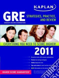 Kaplan GRE Strategies, Practice and Review 2011 libro in lingua di Kaplan Inc. (COR)
