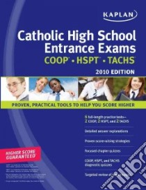 Kaplan Catholic High School Entrance Exams 2010 libro in lingua di Kaplan (COR)
