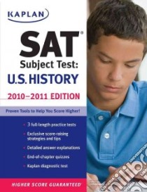 Kaplan SAT Subject Test U.S. History libro in lingua di Willner Mark, Peters Joann, Resnick Eugene V., Schneider Jeff