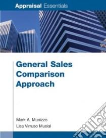 General Sales Comparison Approach libro in lingua di Munizzo Mark A., Musial Lisa Virruso