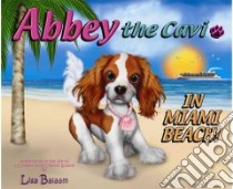 Abbey the Cavi in Miami Beach libro in lingua di Balaam Lisa
