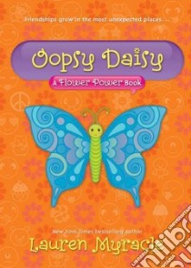 Oopsy Daisy libro in lingua di Myracle Lauren