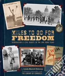 Miles to Go for Freedom libro in lingua di Osborne Linda Barrett