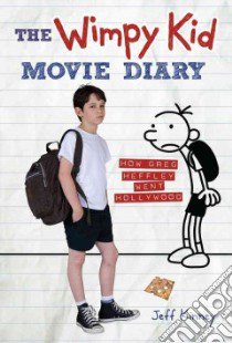 The Wimpy Kid Movie Diary libro in lingua di Kinney Jeff, Twentieth Century Fox (COR)