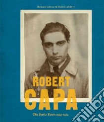 Robert Capa libro in lingua di Lebrun Bernard, Lefebvre Michel